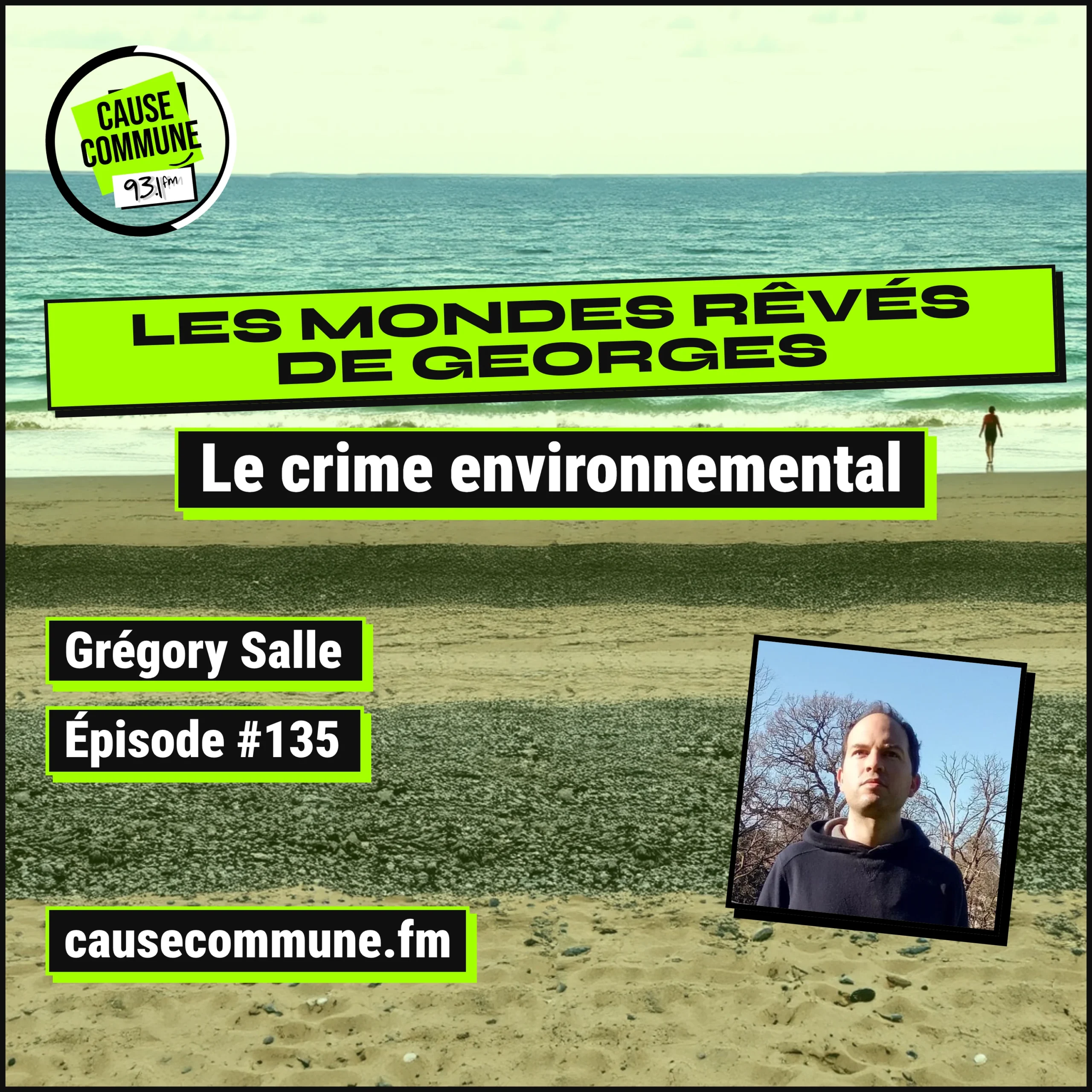 #135 – À propos de l'écocide. Avec Grégory Salle