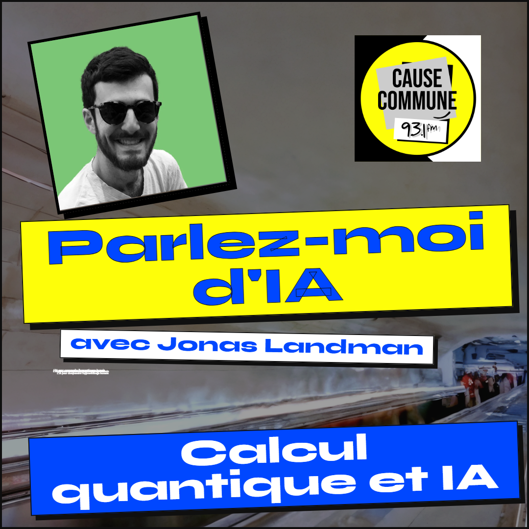 #92 – Calcul quantique et IA avec Jonas Landman (INRIA ENS)