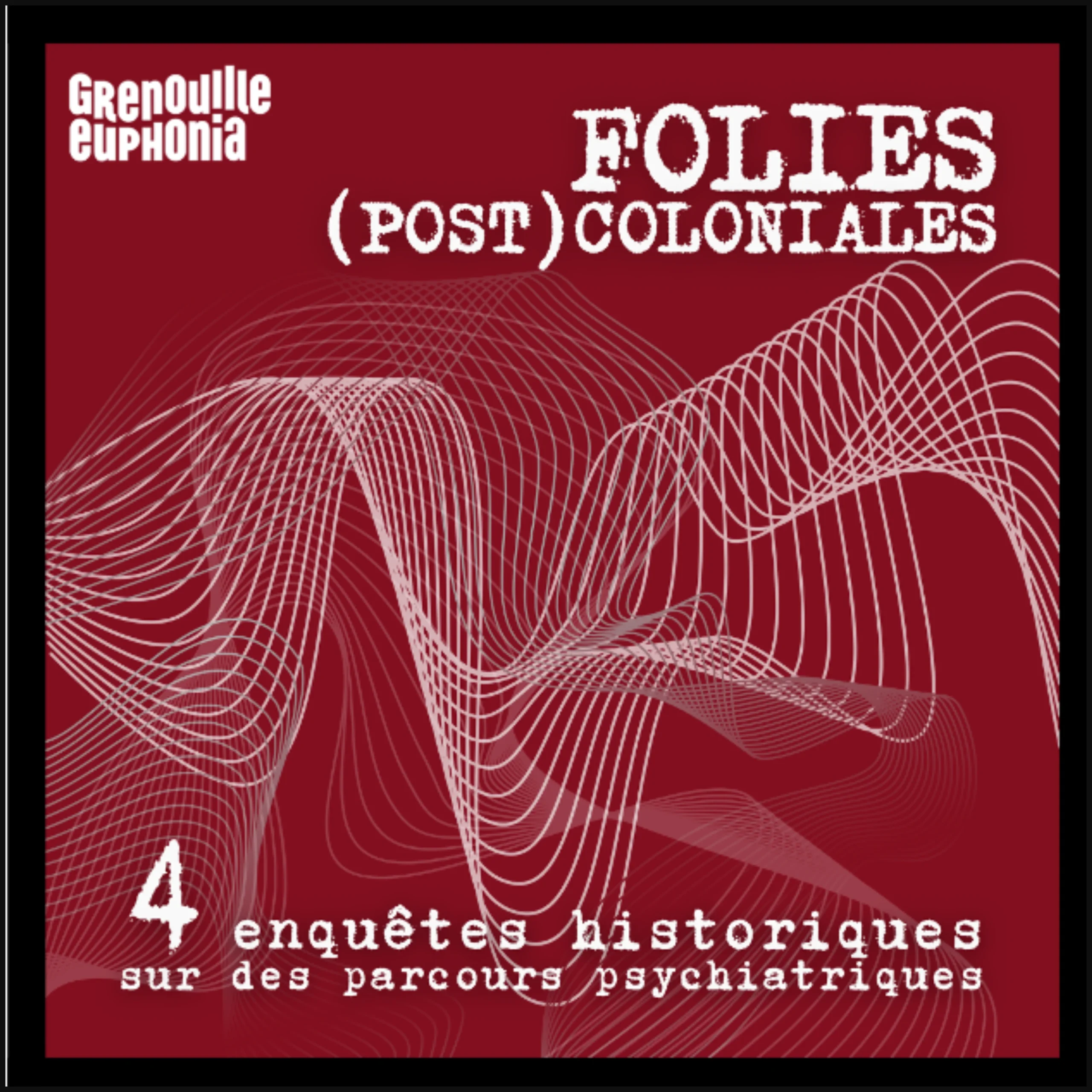 Folies (post)coloniales