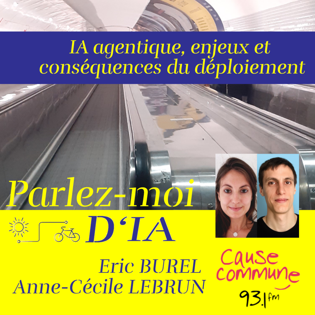 #109 – IA agentique, enjeux, conséquences et mise en oeuvre du déploiement avec Anne-Cécile Lebrun et Eric Burel